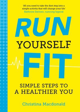 Run Yourself Fit - Simple Steps to a Healthier You (ebok) av Ukjent