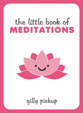 The Little Book of Meditations