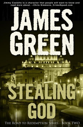 Stealing God - The Road to Redemption Series (ebok) av James Green