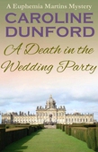 A Death in the Wedding Party (Euphemia Martins Mystery 4)