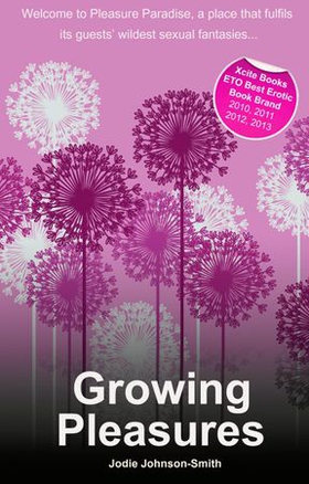 Growing Pleasures (ebok) av Jodie Johnson-Smith