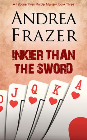 Inkier than the Sword (ebok) av Andrea Frazer