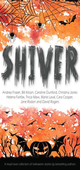 Shiver - a Halloween short story collection (ebok) av Andrea Frazer