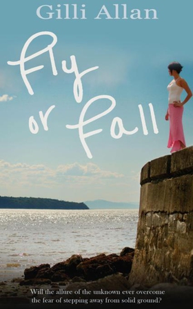 Fly or Fall (ebok) av Gilli Allan
