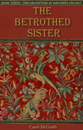 The Betrothed Sister - The Daughters of Hastings Trilogy (ebok) av Ukjent