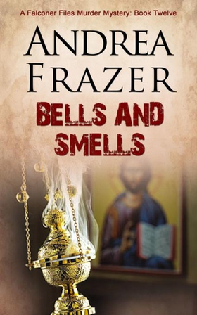 Bells and Smells - The Falconer Files (ebok) av Andrea Frazer