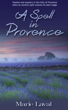 A Spell in Provence (ebok) av Marie Laval