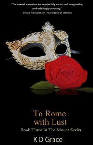 To Rome With Lust (ebok) av K D Grace