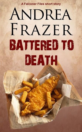 Battered to Death - Brief Case (ebok) av Andrea Frazer