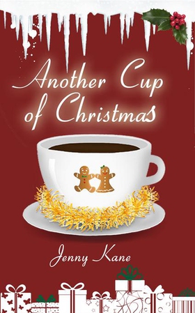 Another Cup of Christmas - a wonderfully festive, feel-good short story (ebok) av Jenny Kane