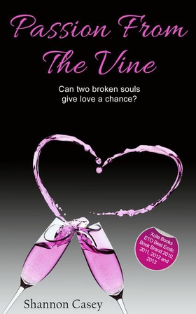 Passion From The Vine (ebok) av Shannon Casey
