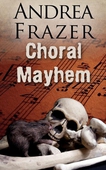 Choral Mayhem