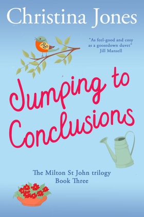 Jumping to Conclusions - The Milton St John Trilogy (ebok) av Christina Jones
