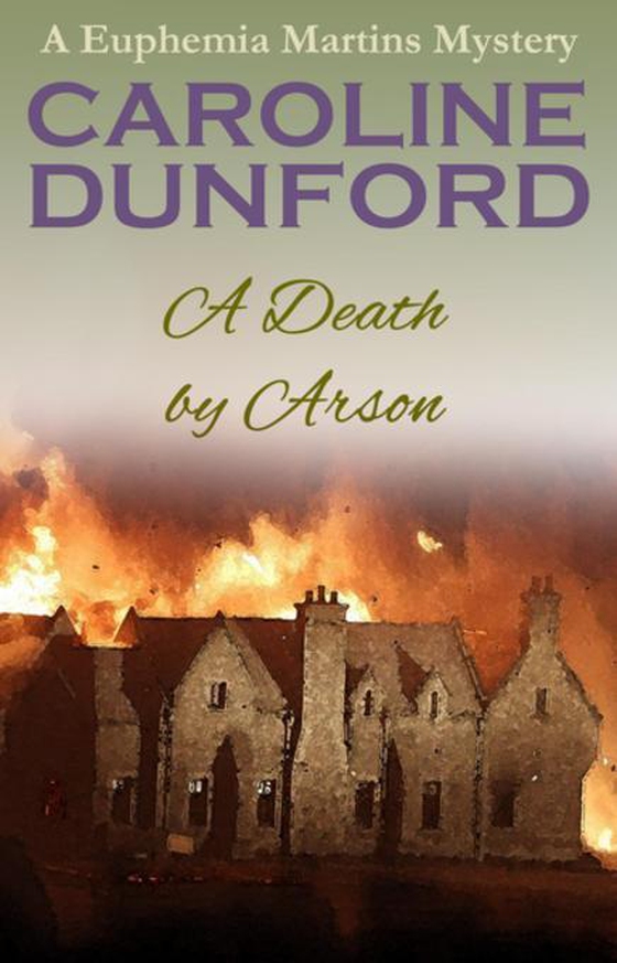 A Death by Arson (Euphemia Martins Mystery 9)