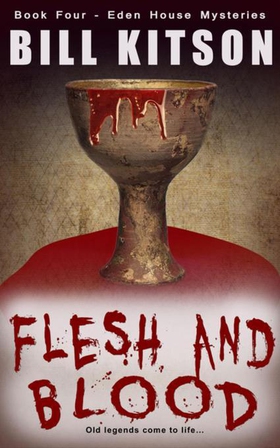 Flesh and Blood - The fourth book in a suspenseful and chilling mystery series (The Eden House Mysteries, Book Four) (ebok) av Bill Kitson