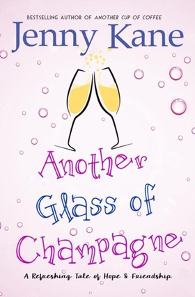 Another Glass of Champagne - The Another Cup Series (ebok) av Jenny Kane