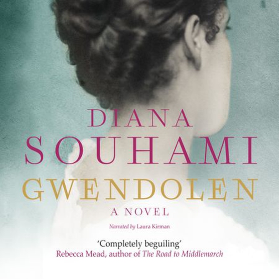 Gwendolen - A Novel (lydbok) av Diana Souhami