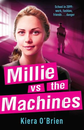 Millie vs the Machines - Book 1 (lydbok) av Kiera O'Brien