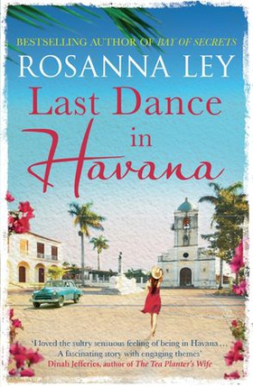 Last Dance in Havana (ebok) av Rosanna Ley