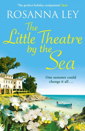 The Little Theatre by the Sea - Escape to sunny Sardinia with the perfect romantic read! (ebok) av Rosanna Ley