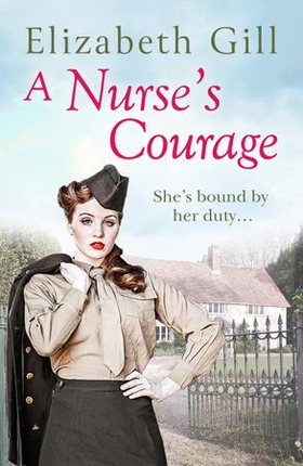 A Nurse's Courage - Can He Forget the Girl Who Left Him Behind? (ebok) av Elizabeth Gill