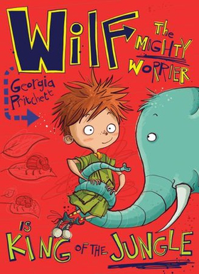 Wilf the Mighty Worrier is King of the Jungle - Book 3 (ebok) av Georgia Pritchett