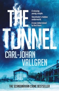 The Tunnel (ebok) av Carl-Johan Vallgren