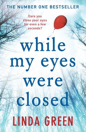 While My Eyes Were Closed - the unputdownable and nail-biting psychological drama from the bestselling author of One Moment (ebok) av Ukjent