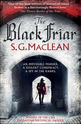 The Black Friar - a captivating spy thriller series set in 17th century London (ebok) av S.G. MacLean