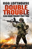 Zero Hour Trilogy: Double Trouble