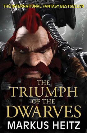 The Triumph of the Dwarves (ebok) av Markus Heitz