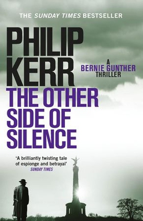 The Other Side of Silence - A twisty tale of espionage and betrayal (ebok) av Philip Kerr