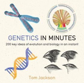 Genetics in Minutes (ebok) av Tom Jackson