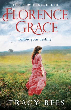Florence Grace - From the bestselling author of The Hourglass (ebok) av Tracy Rees