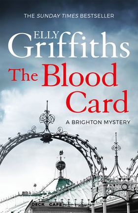 The Blood Card - The Brighton Mysteries 3 (ebok) av Elly Griffiths