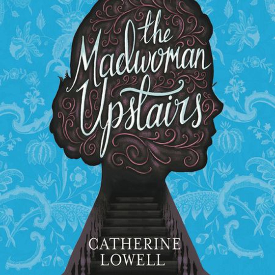 The Madwoman Upstairs