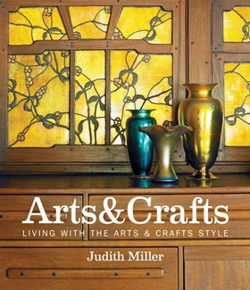 Miller's arts & crafts - Living with the Arts & Crafts Style (ebok) av Judith Miller
