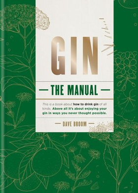 Gin The Manual (ebok) av Dave Broom