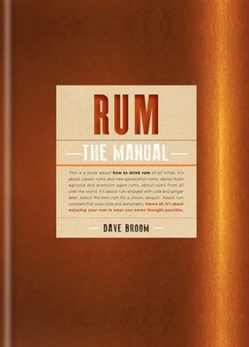 Rum The Manual - How to drink rum of all kinds (ebok) av Ukjent
