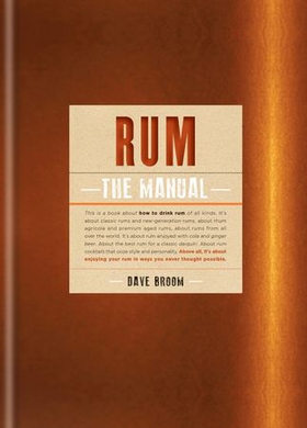 Rum The Manual (ebok) av Dave Broom
