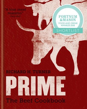 PRIME: The Beef Cookbook (ebok) av Richard H Turner