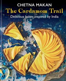 The Cardamom Trail - Chetna Bakes with Flavours of the East (ebok) av Chetna Makan