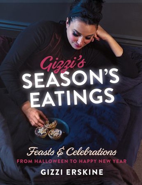 Gizzi's Season's Eatings - Feasts & Celebrations from Halloween to Happy New Year (ebok) av Gizzi Erskine