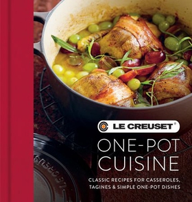 Le Creuset One-pot Cuisine - Classic Recipes for Casseroles, Tagines & Simple One-pot Dishes (ebok) av Le Creuset