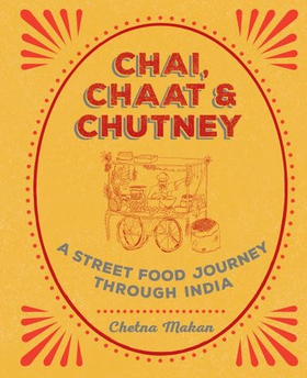 Chai, Chaat & Chutney