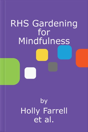 Rhs gardening for mindfulness (ebok) av Holly Farrell