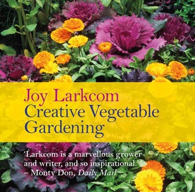 Creative vegetable gardening (ebok) av Joy Larkcom