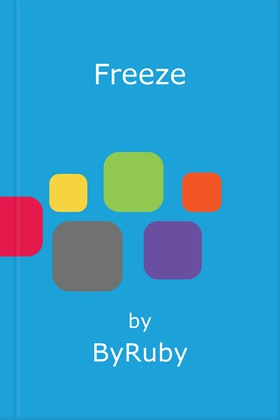 Freeze - Super-nourishing meals to batch cook, freeze and eat on demand (ebok) av ByRuby
