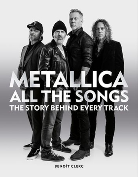 Metallica All the Songs (ebok) av Ukjent