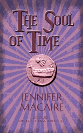 The Soul of Time - The Time for Alexander Series (ebok) av Jennifer Macaire